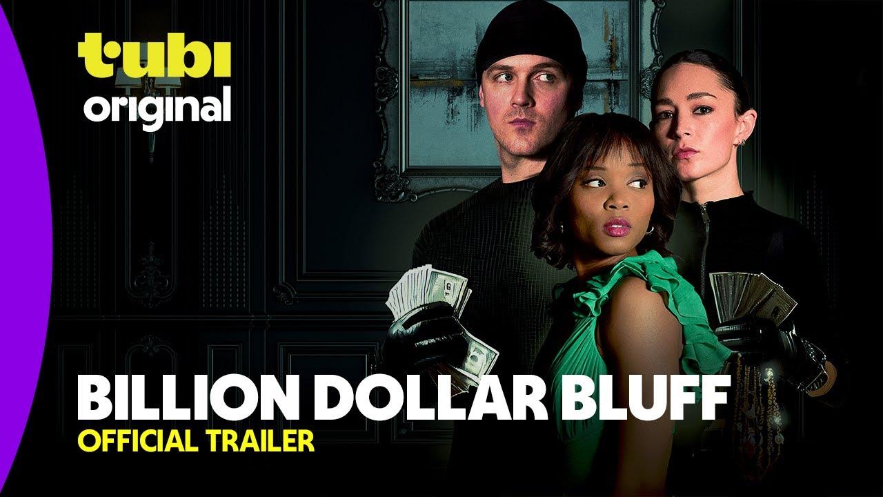 Billion Dollar Bluff Trailer