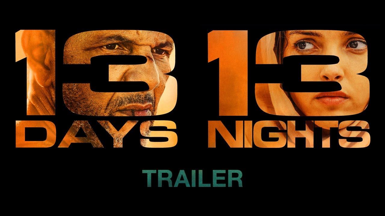 13 Days, 13 Nights Trailer