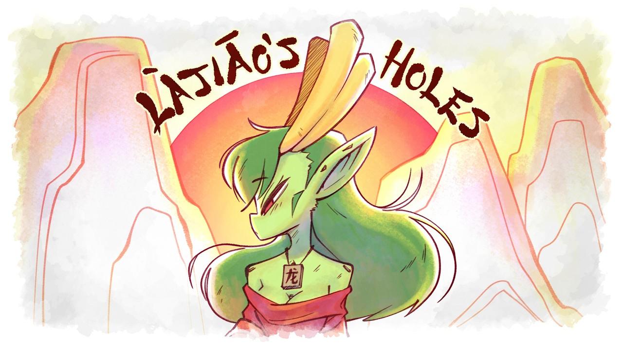 Lajiao's Holes Trailer