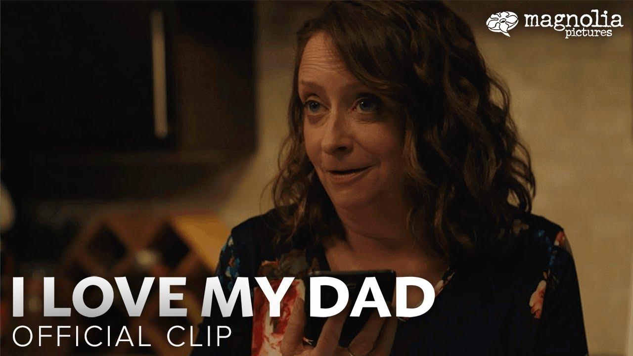 I Love My Dad Trailer