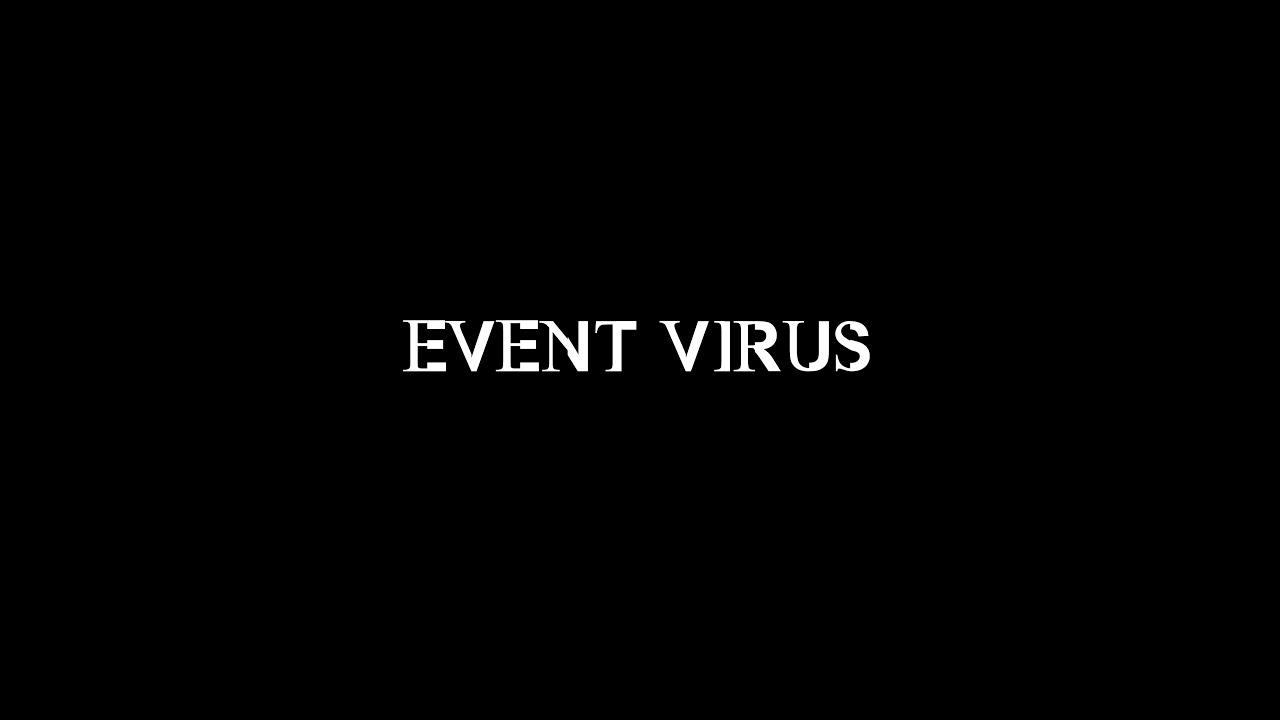 Event Virus Trailer