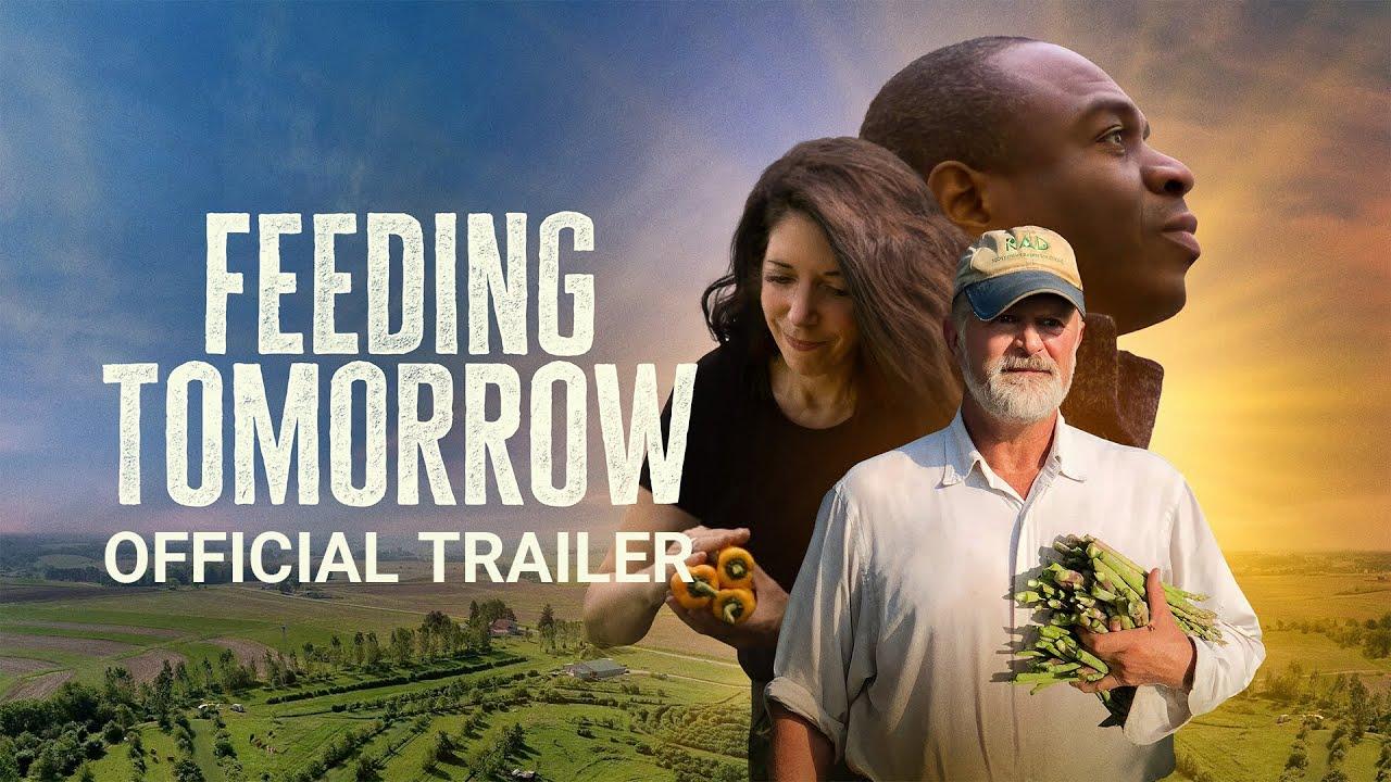 Feeding Tomorrow Trailer