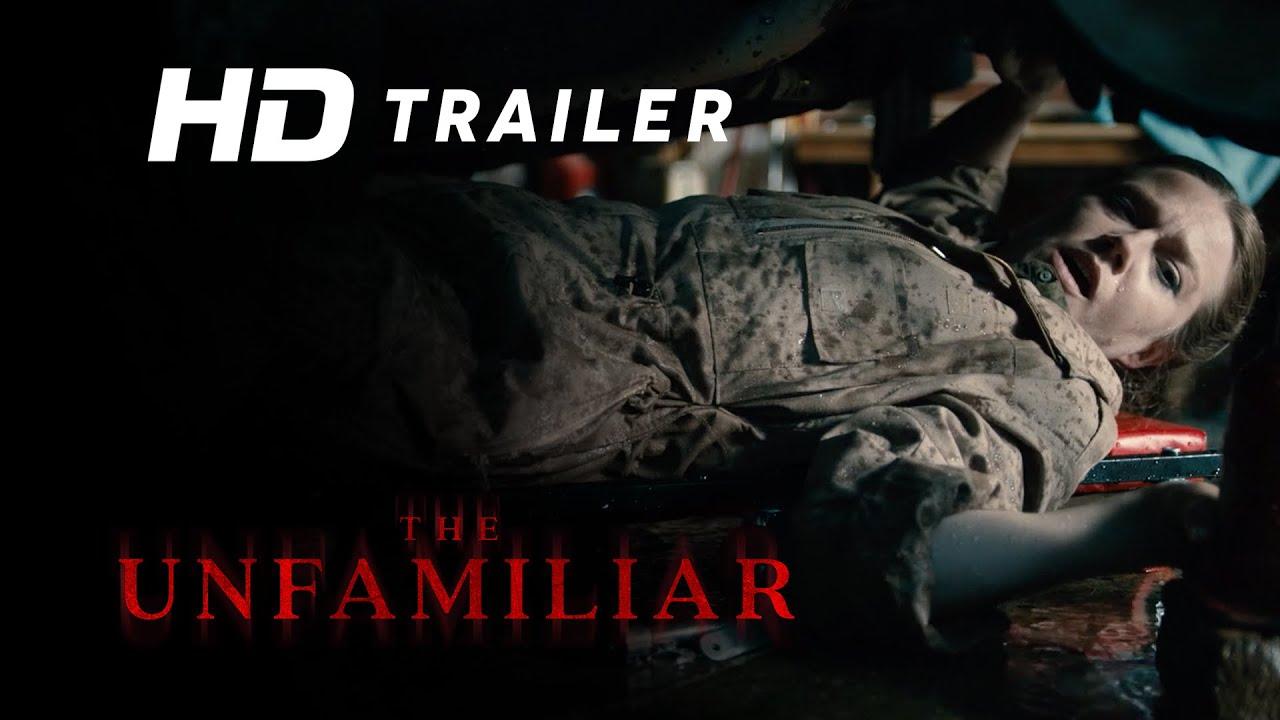 The Unfamiliar Trailer