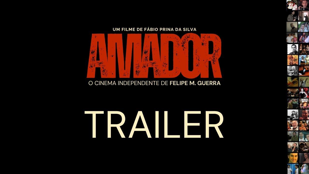 Amateur - The Independent Cinema of Felipe M. Guerra Trailer