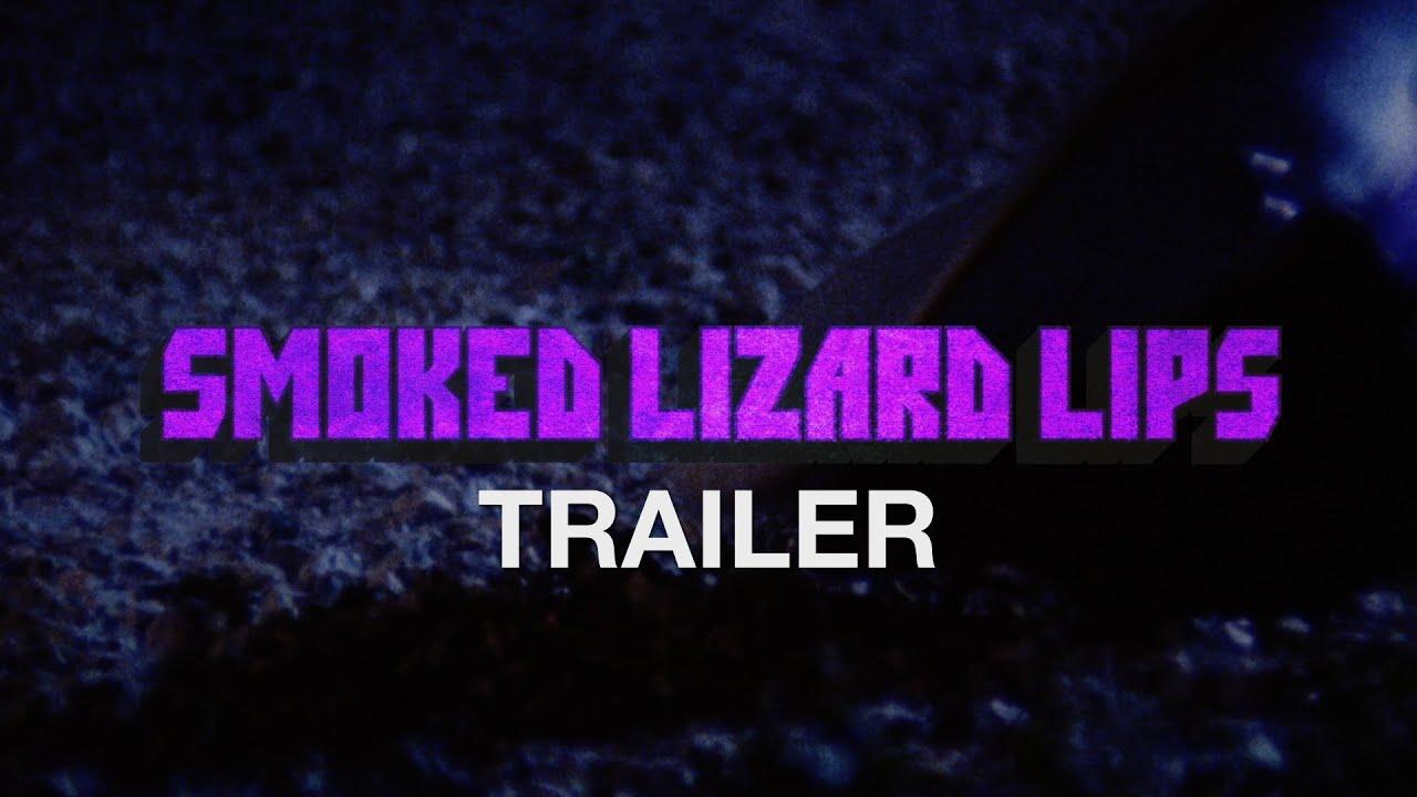Smoked Lizard Lips Trailer