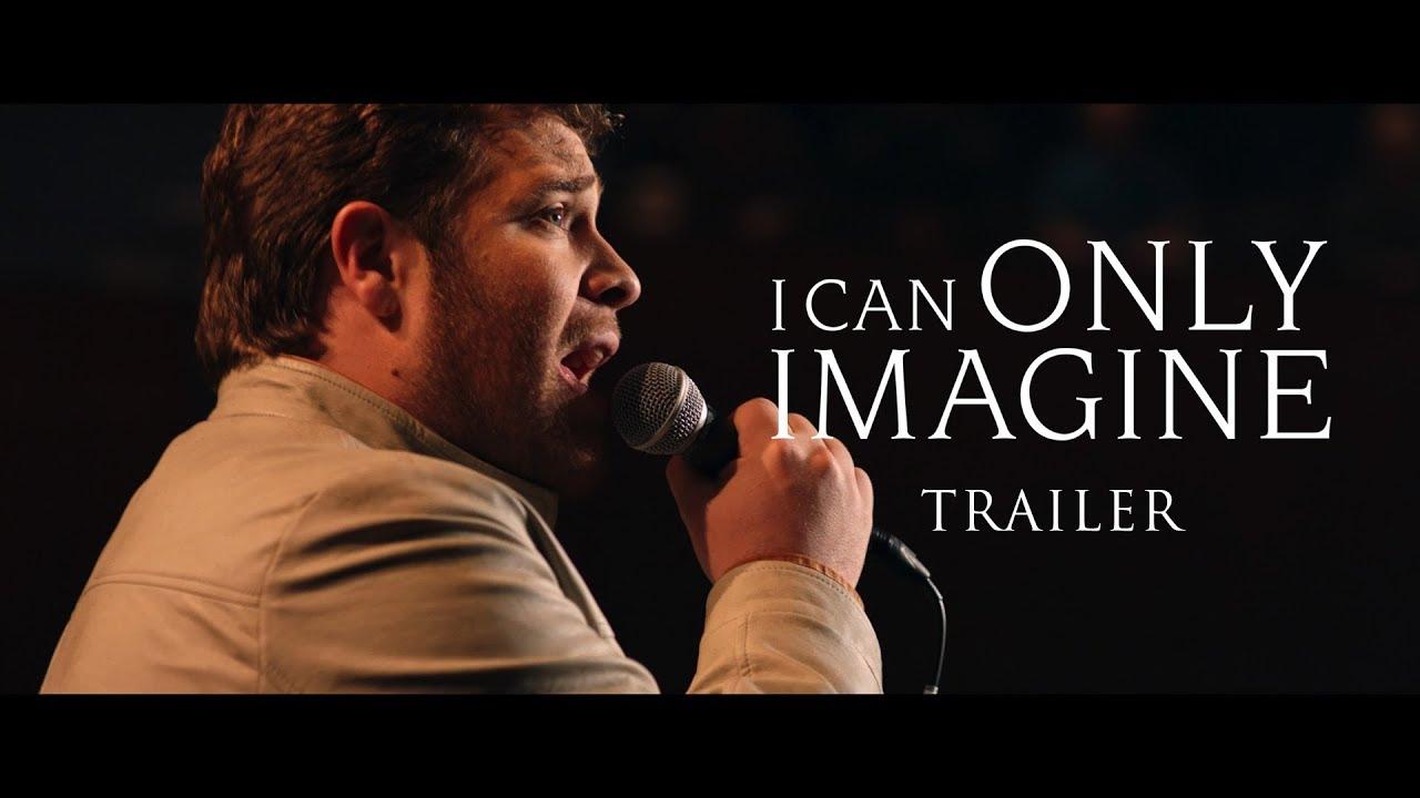 I Can Only Imagine Trailer