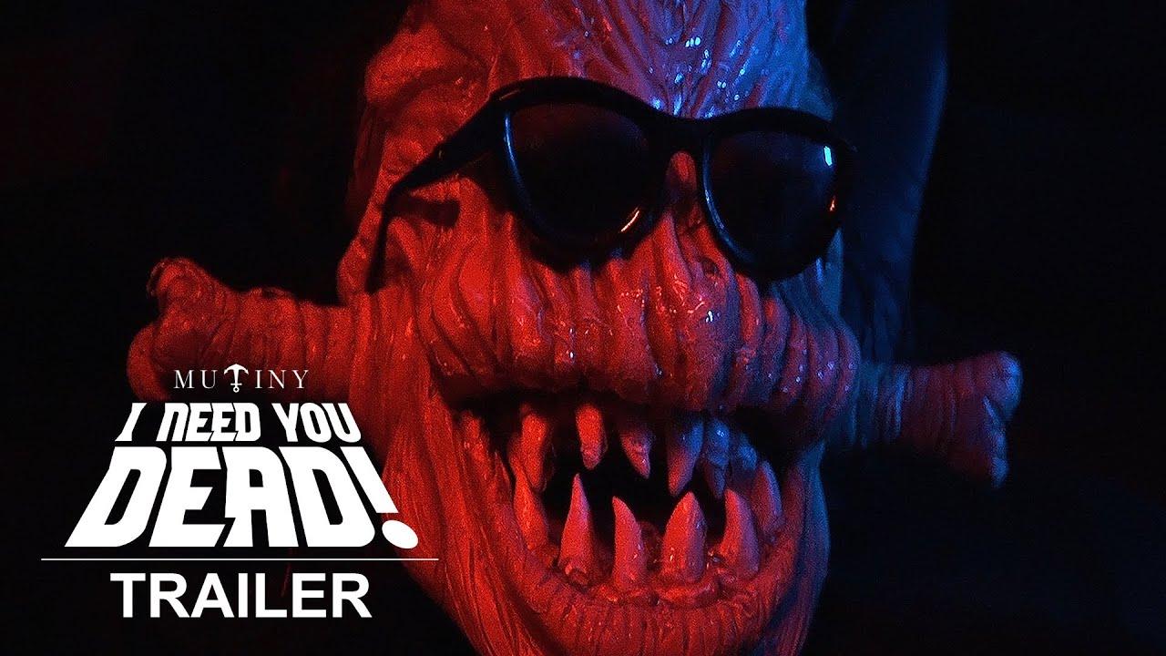 I Need You Dead! Trailer