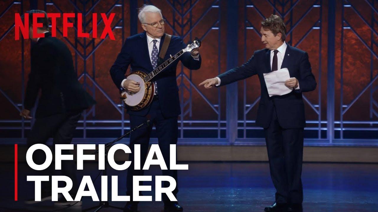 Steve Martin and Martin Short: An Evening You Will Forget for the Rest of Your Life Trailer