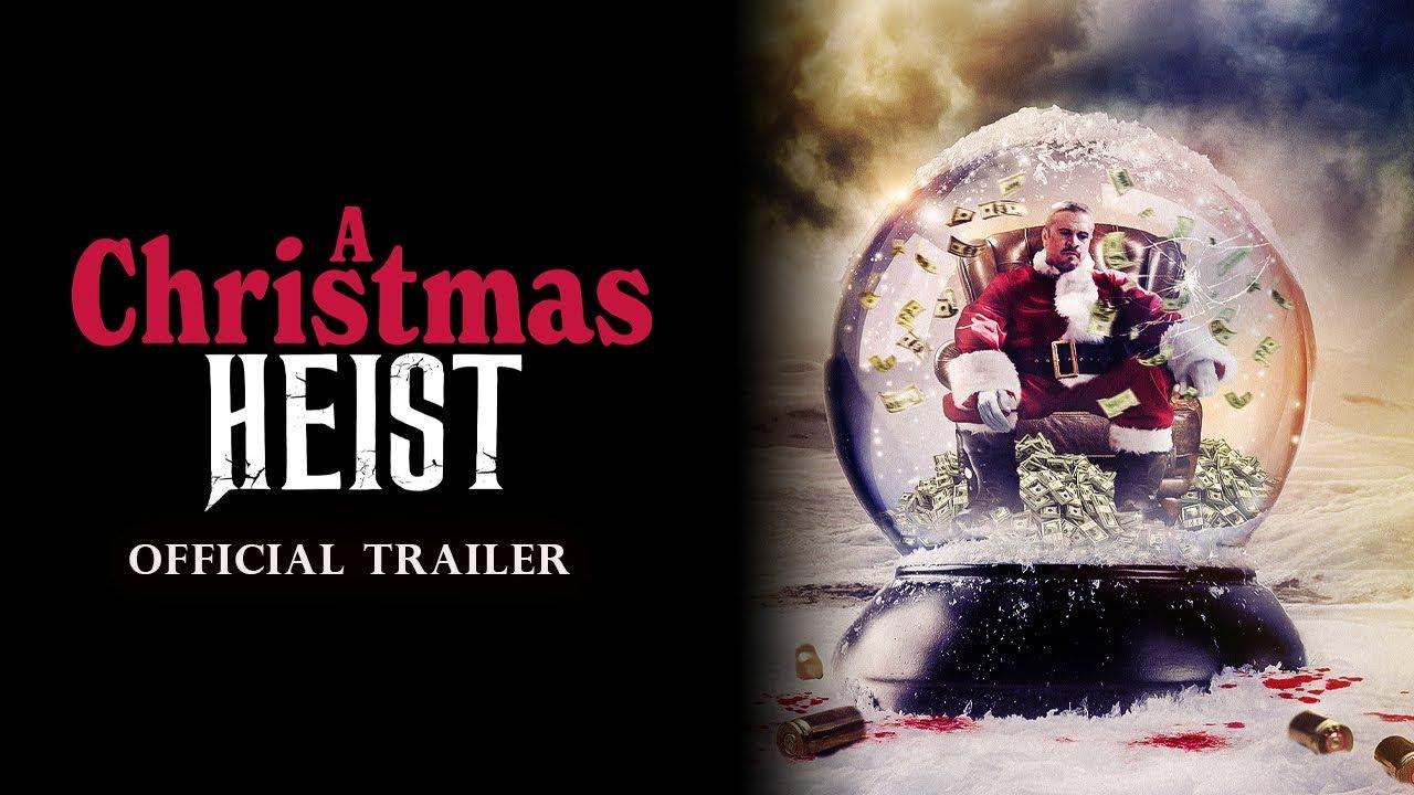 A Christmas Heist Trailer