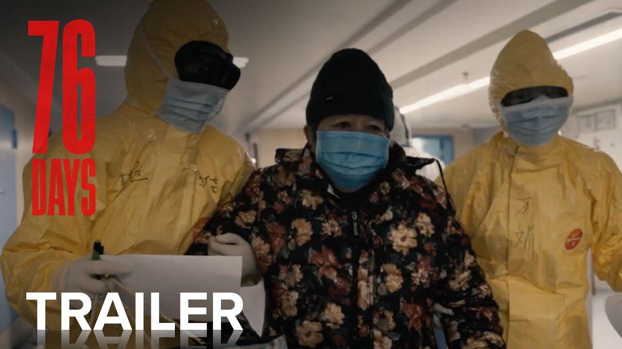 76 Days Trailer