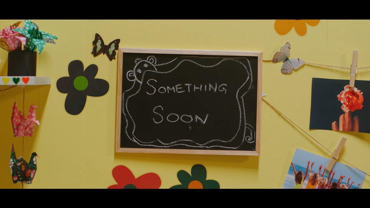 Something Soon Trailer