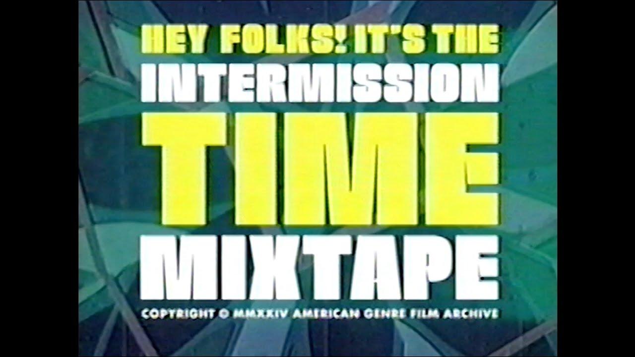 Hey Folks! It's the Intermission Time Mixtape! Trailer