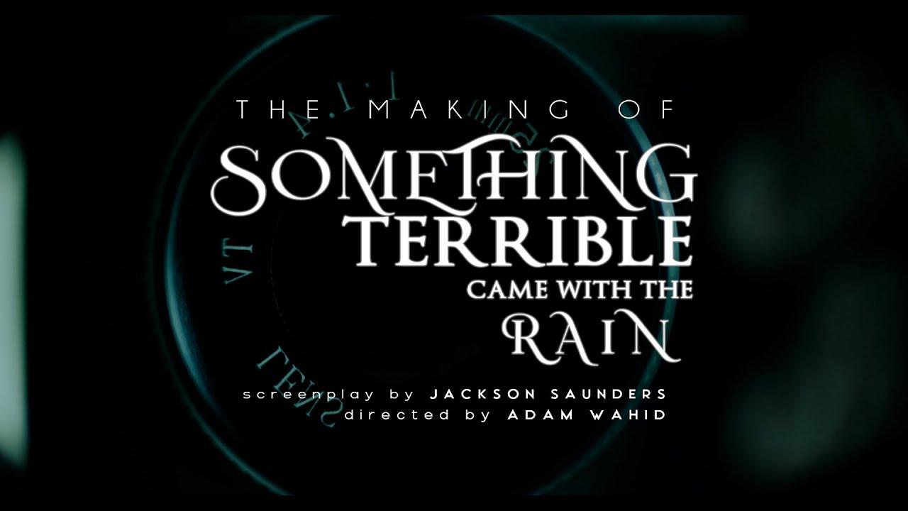 Something Terrible Came with the Rain Trailer