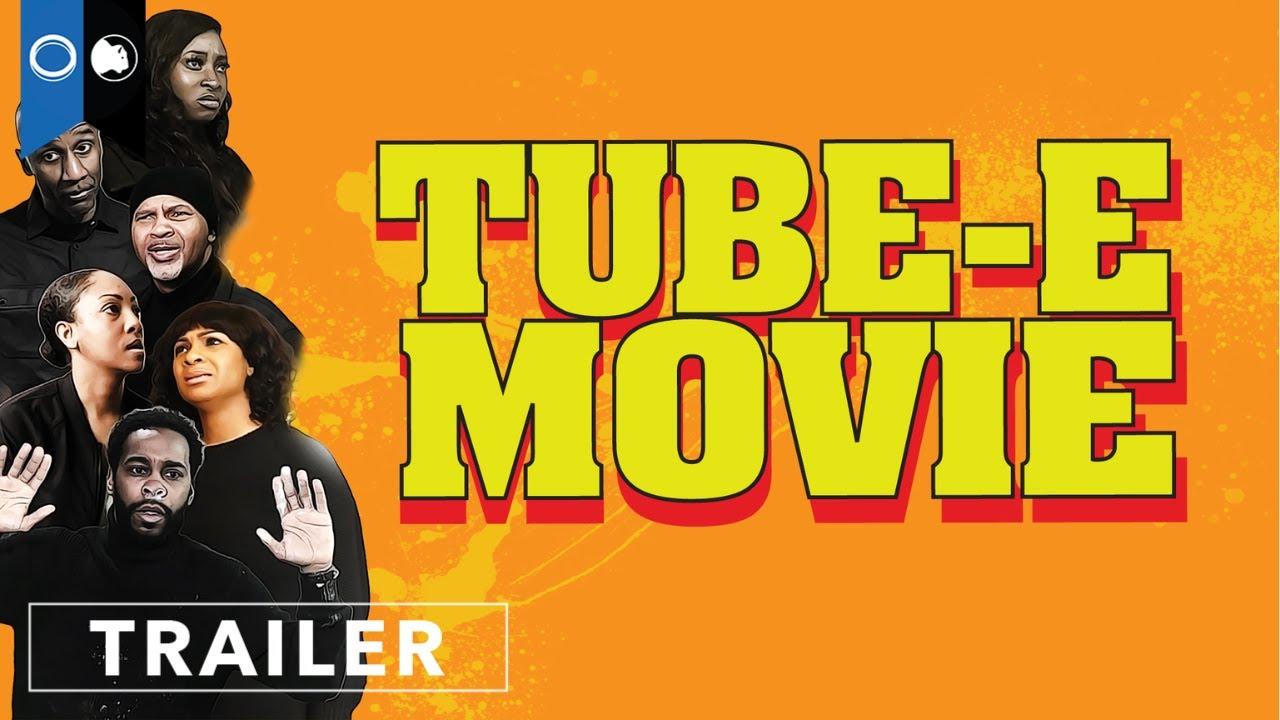 Tube-E Movie Trailer