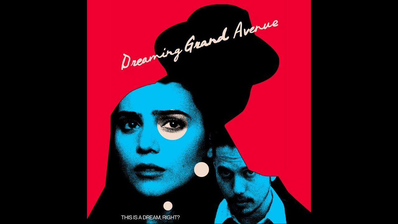 Dreaming Grand Avenue Trailer