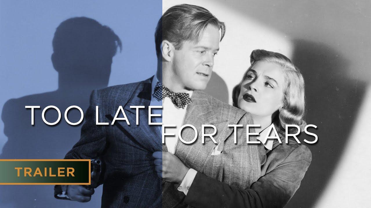 Too Late for Tears Trailer