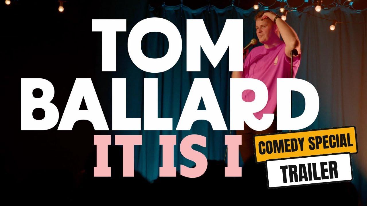 Tom Ballard: It Is I Trailer