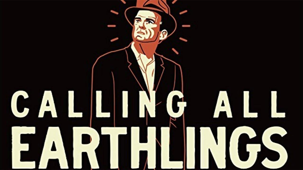 Calling All Earthlings Trailer