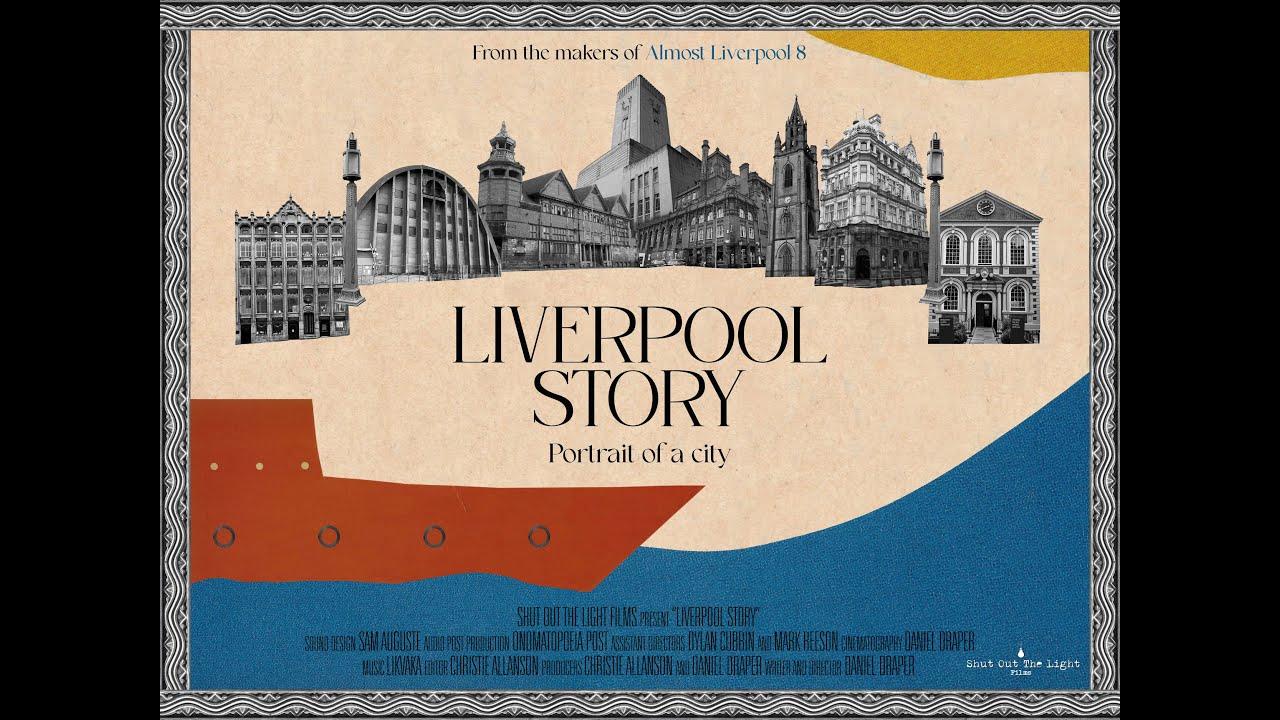 Liverpool Story Trailer