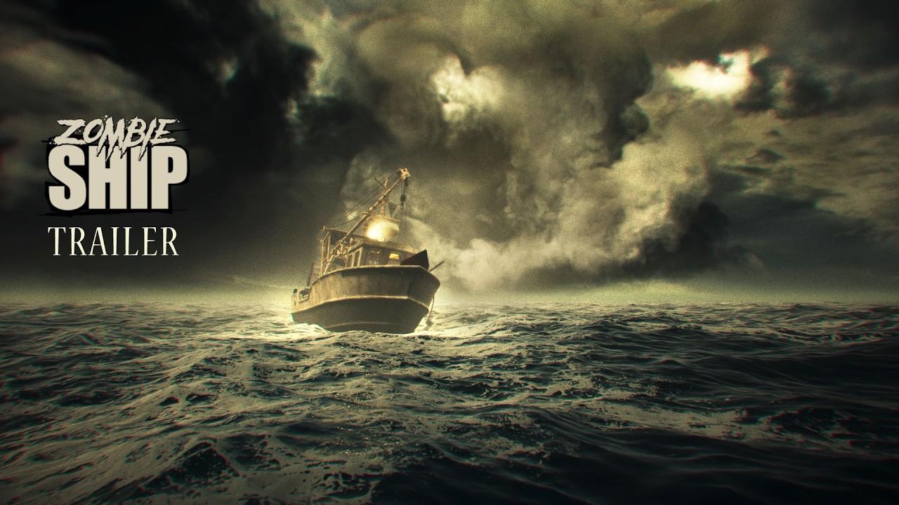 Zombie Ship Trailer