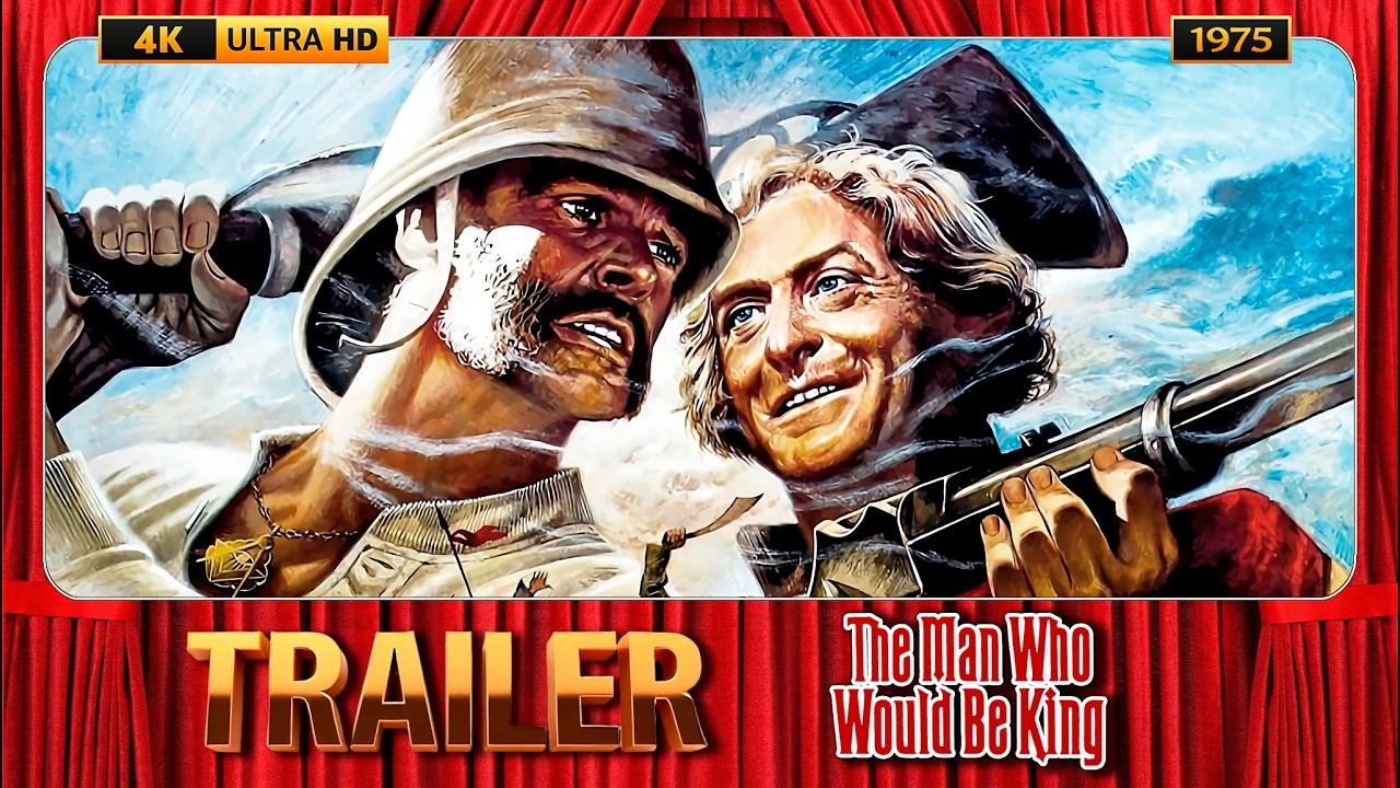 The Man Who Would Be King Trailer