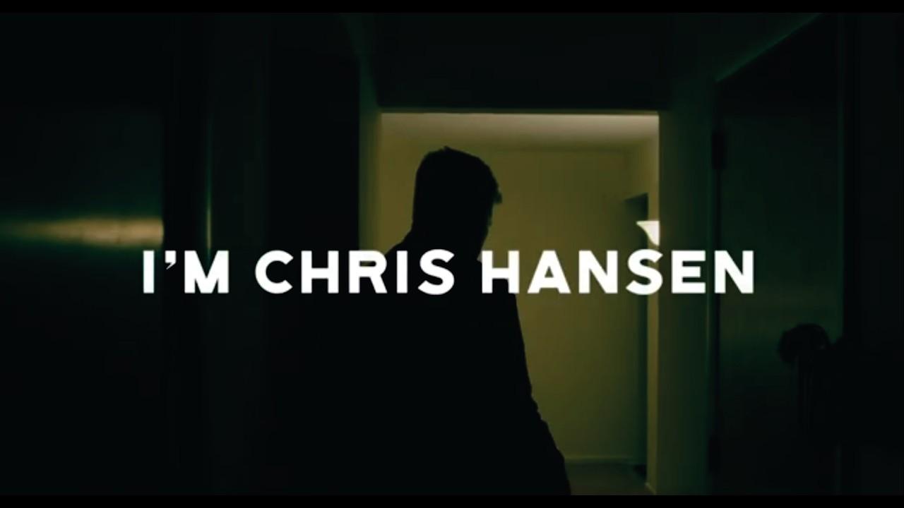 I'm Chris Hansen Trailer
