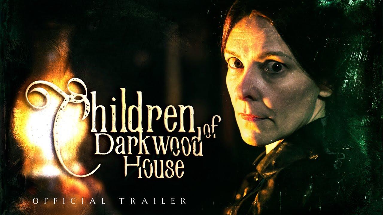 Children of Darkwood House Trailer