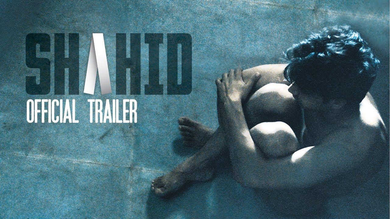 Shahid Trailer