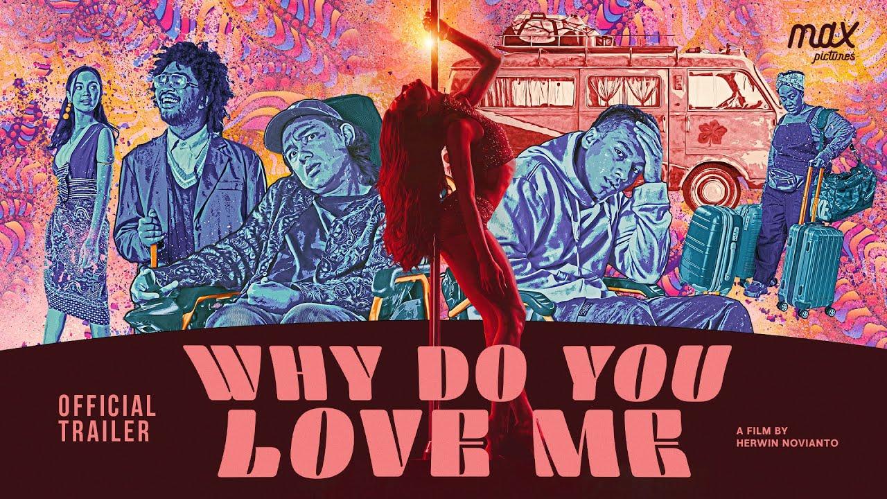 Why Do You Love Me Trailer