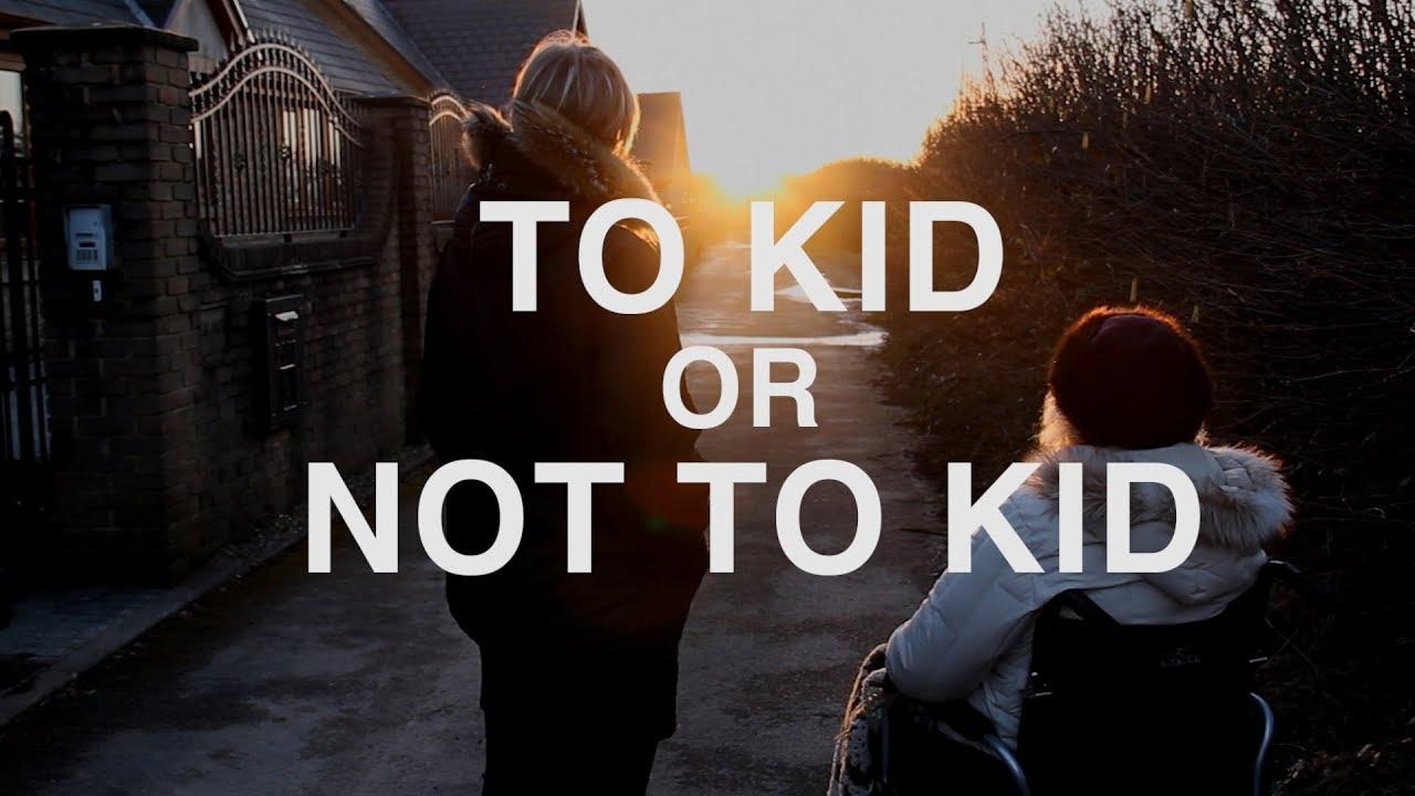 To Kid or Not to Kid Trailer