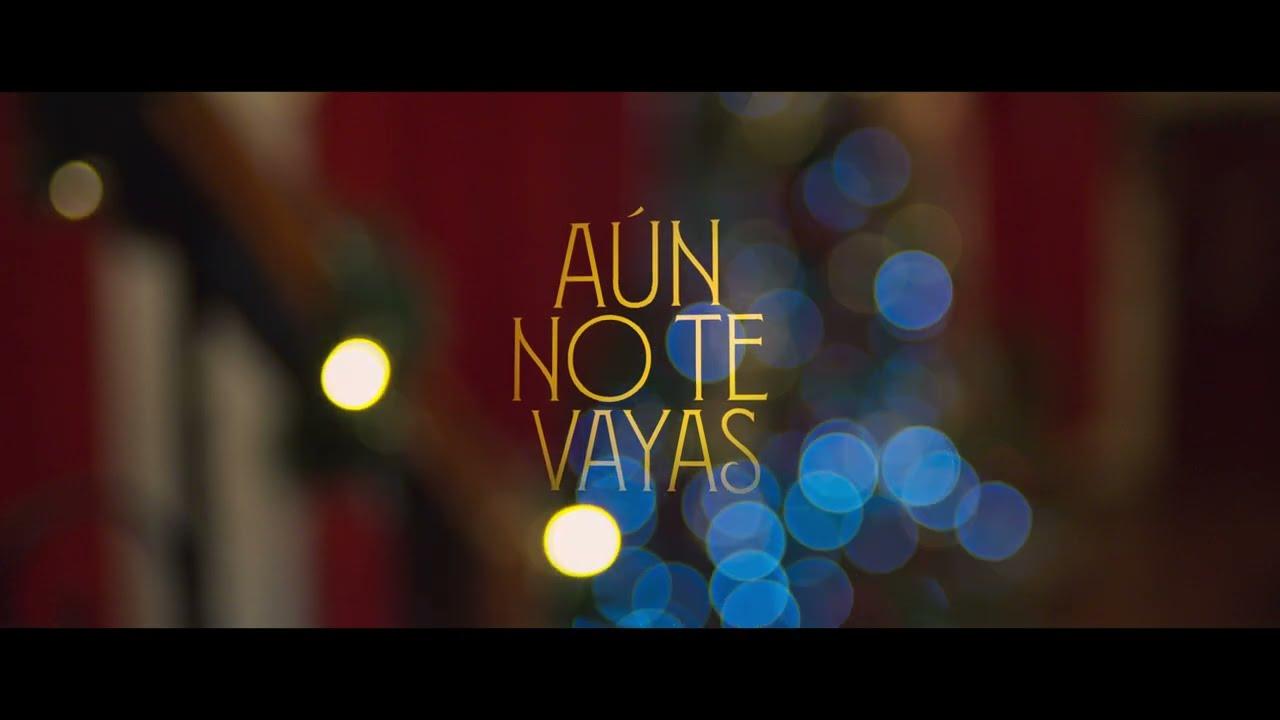 Don't Go Yet Trailer