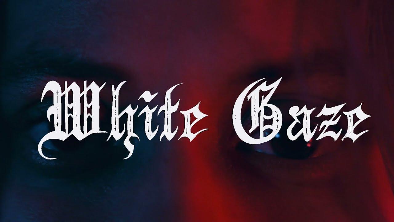 White Gaze Trailer