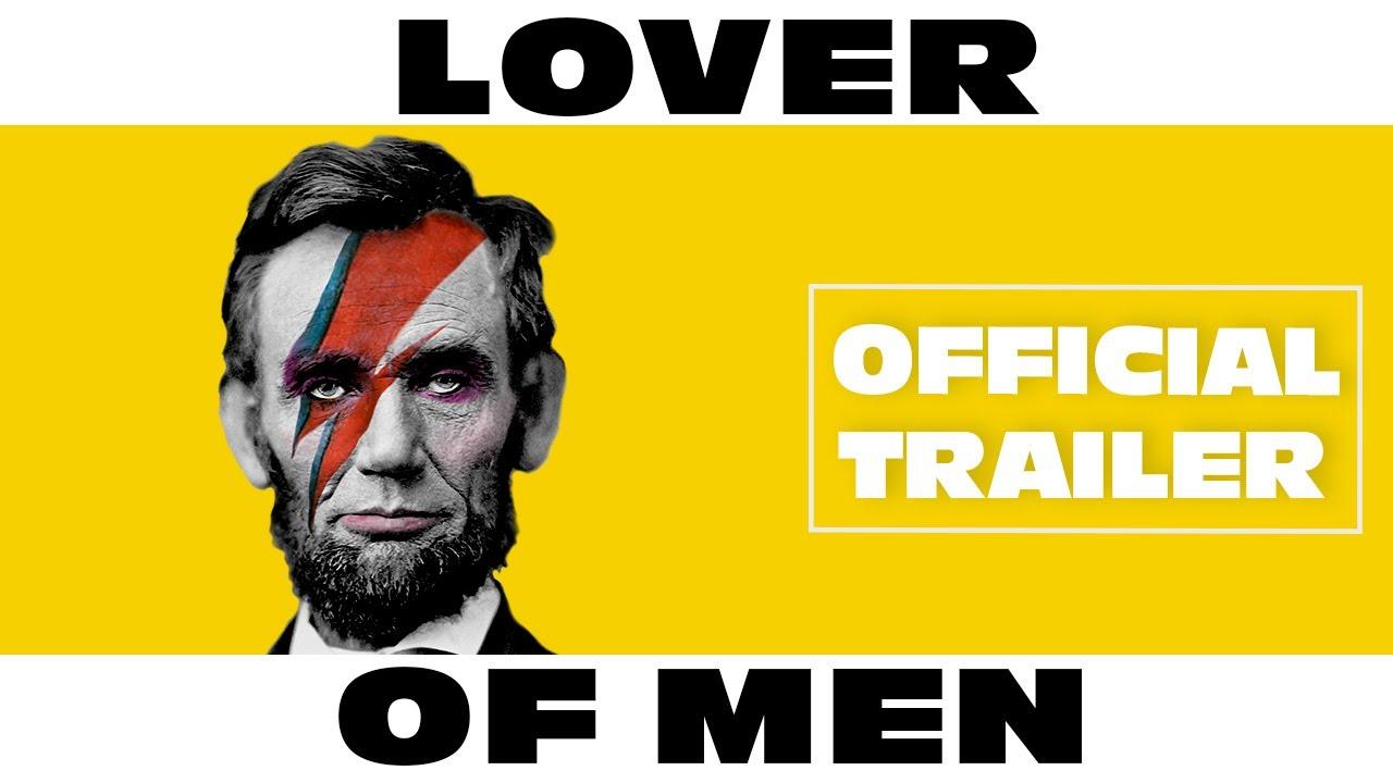 Lover of Men: The Untold History of Abraham Lincoln Trailer