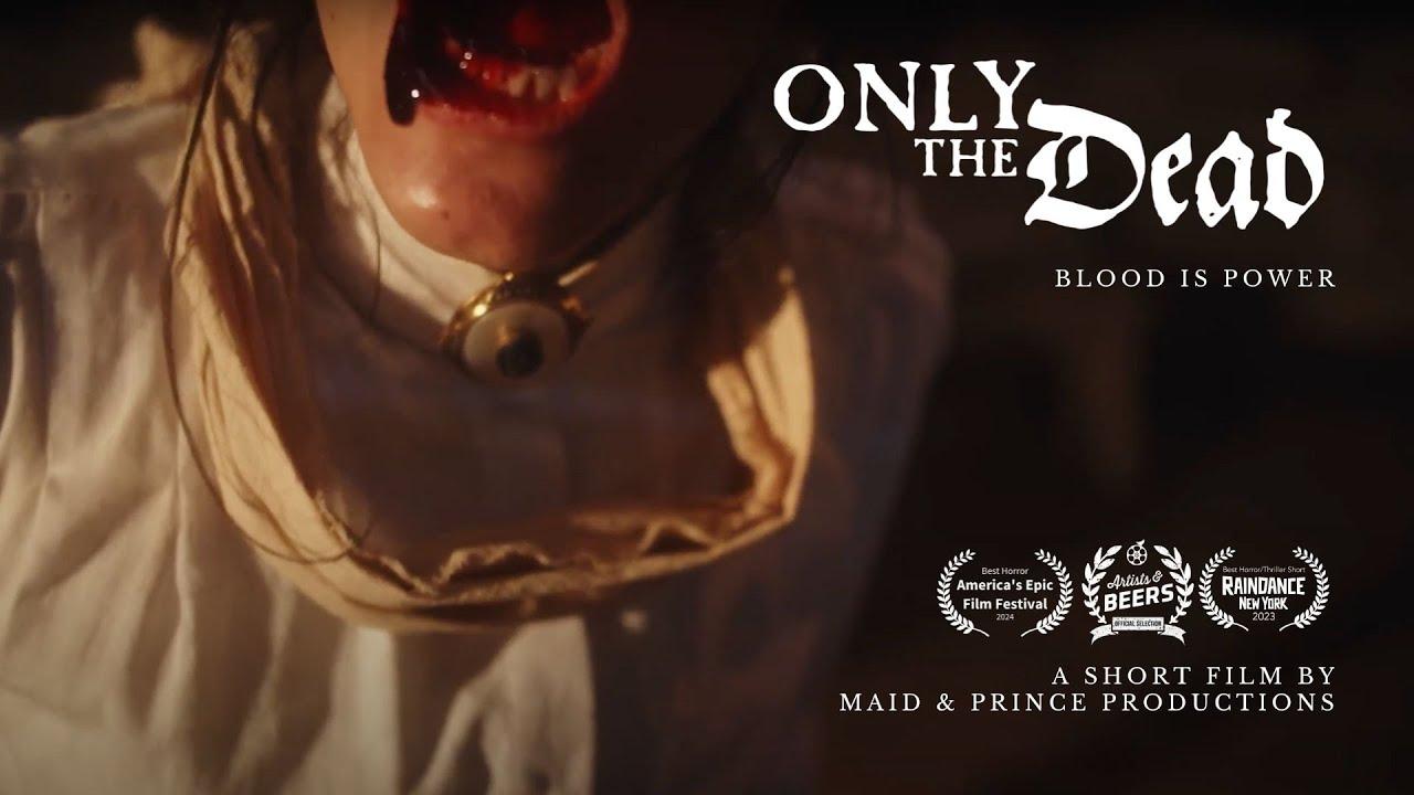 Only the Dead Trailer