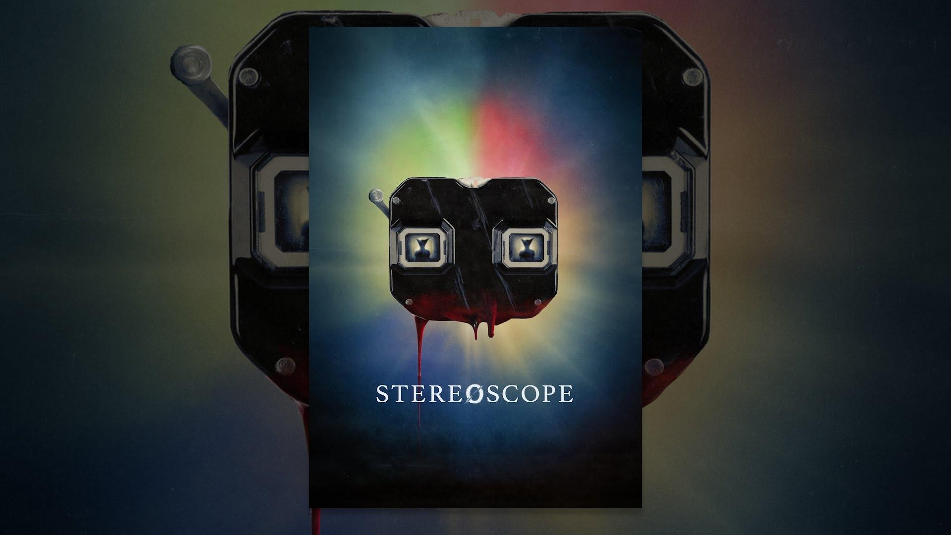 Stereoscope Trailer