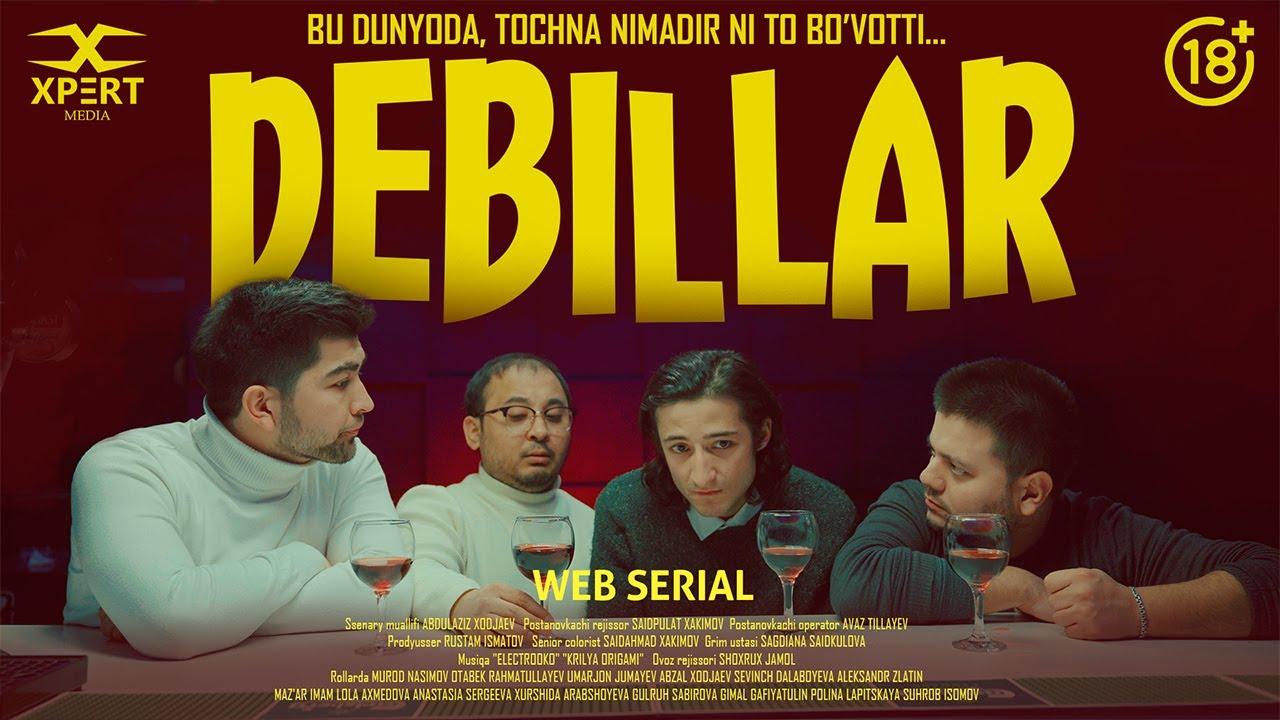 Debillar: Bu dunyoda, tochno nimadir ni to bo`votti Trailer
