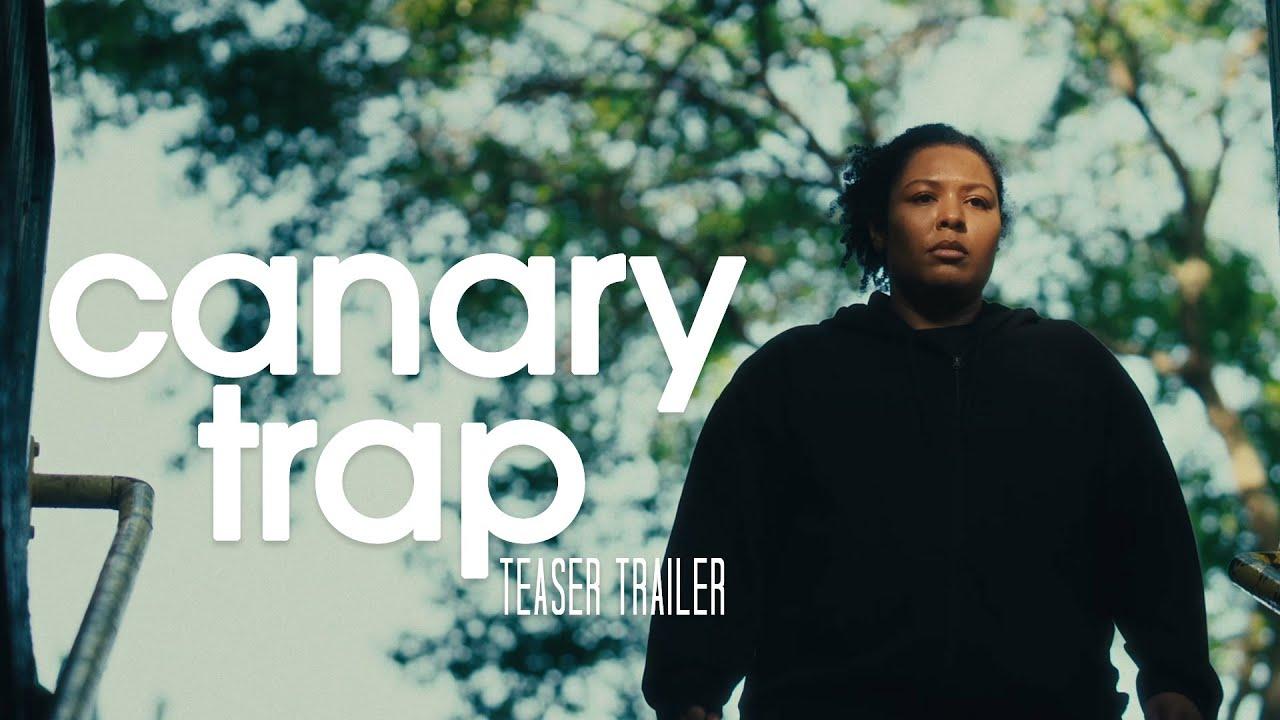 Canary Trap Trailer