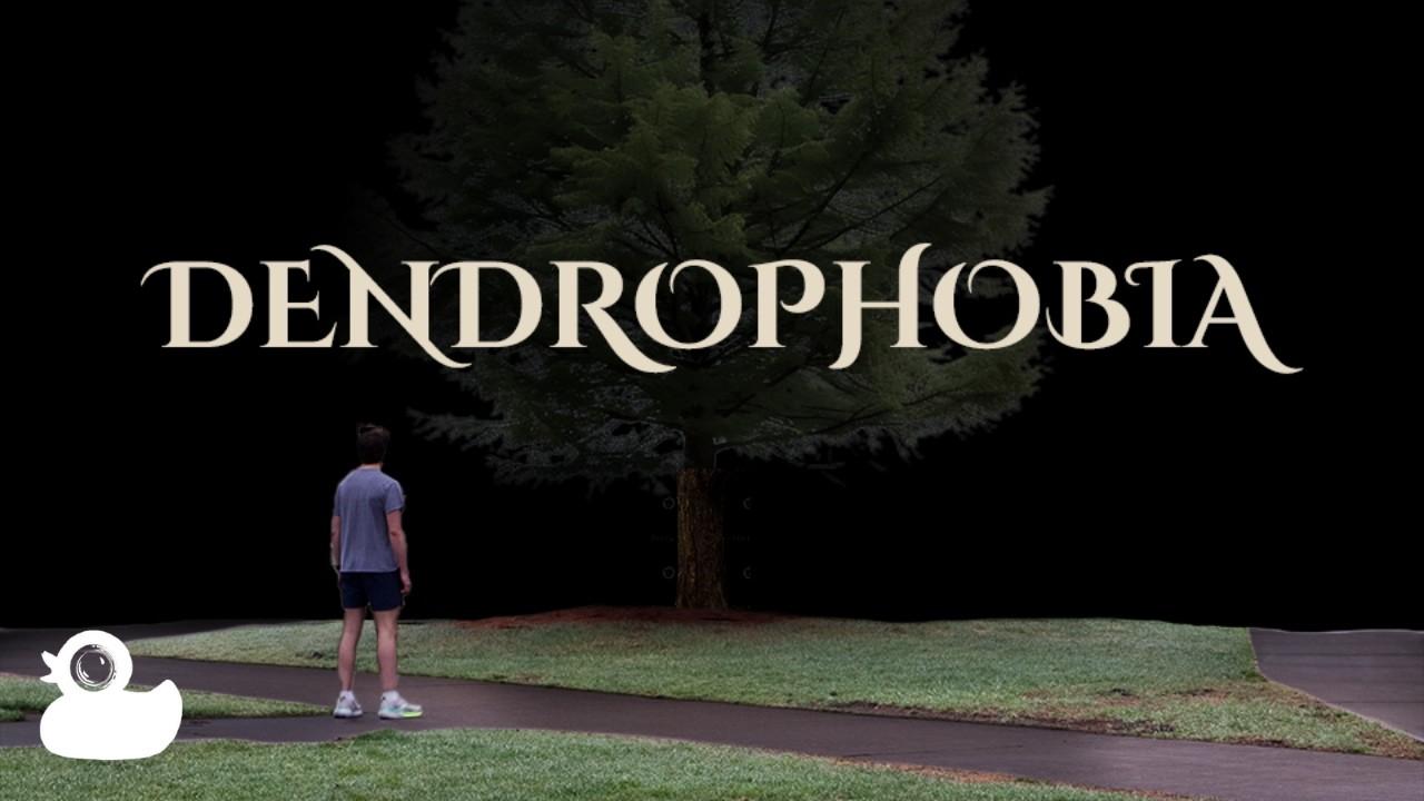 Dendrophobia Trailer