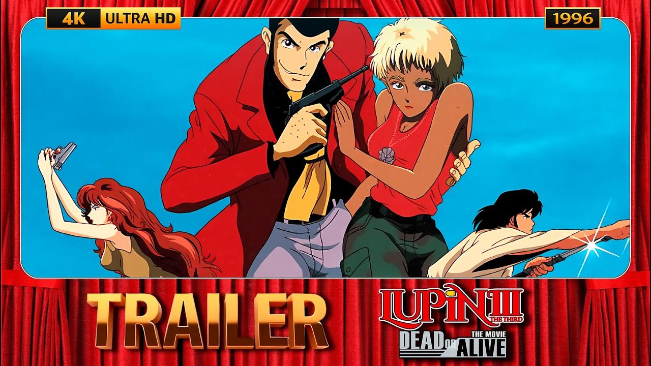 Lupin the Third: Dead or Alive Trailer