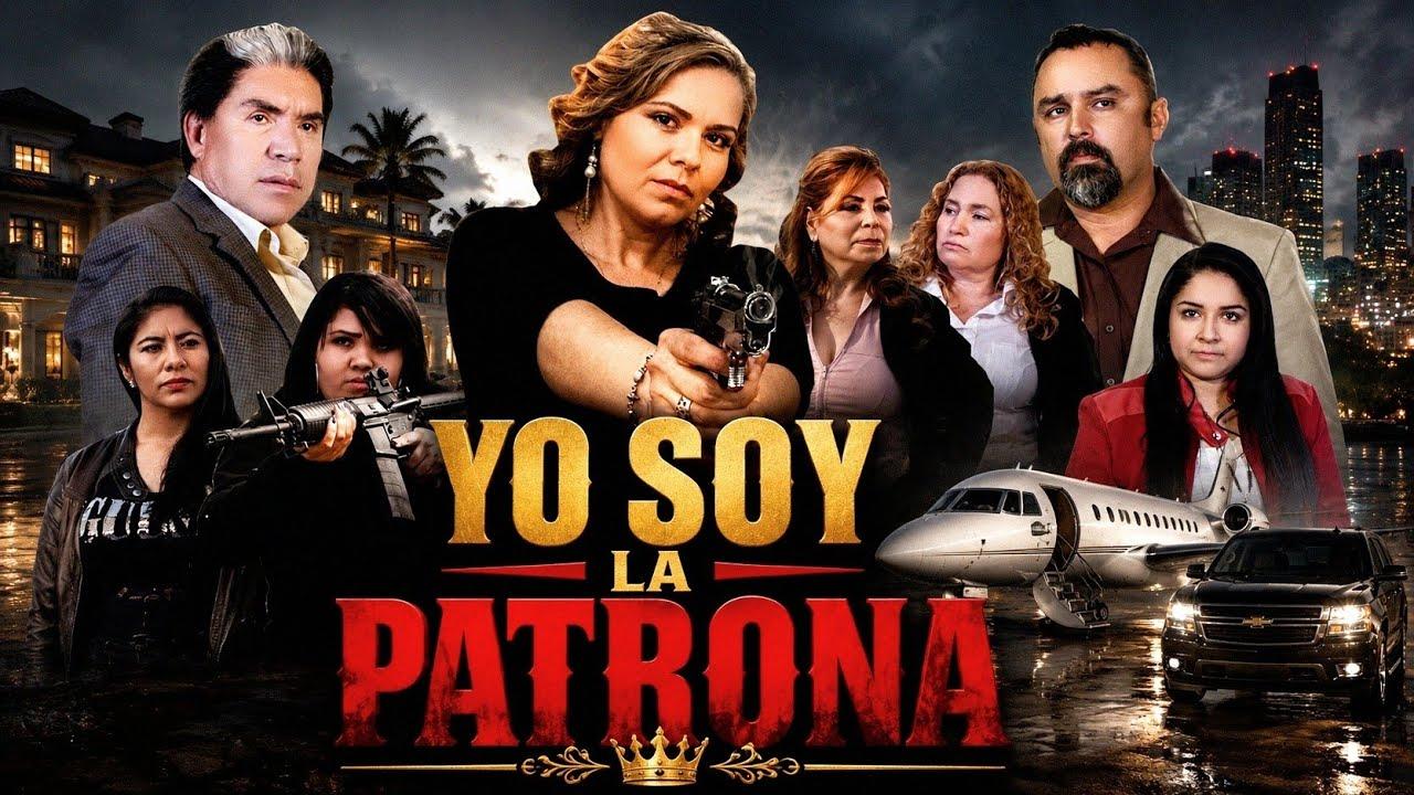 Yo Soy La Patrona Trailer
