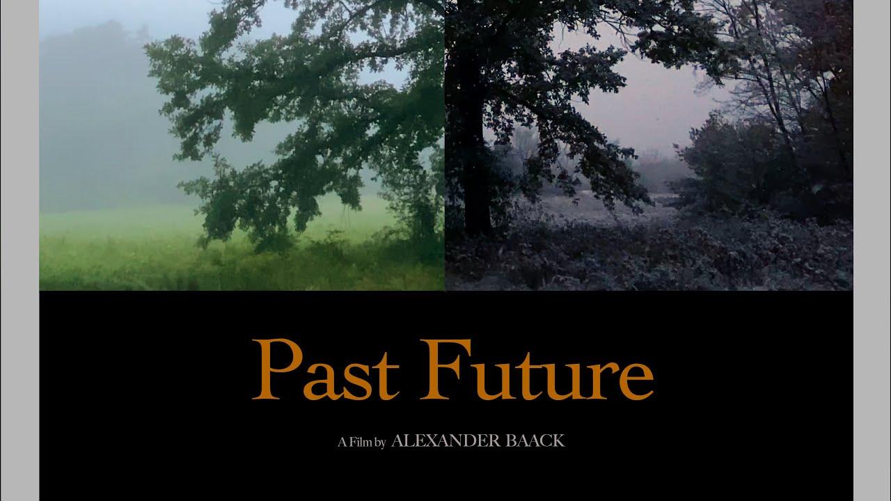 Past Future Trailer