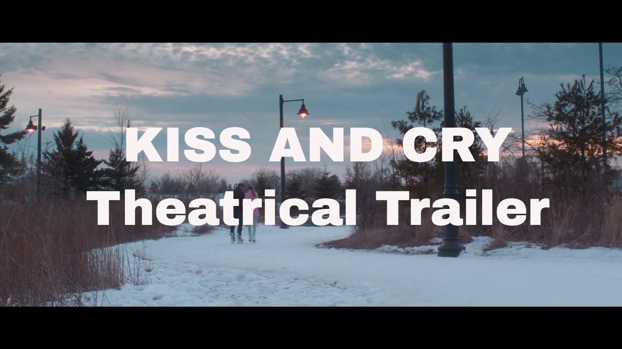 Kiss and Cry Trailer