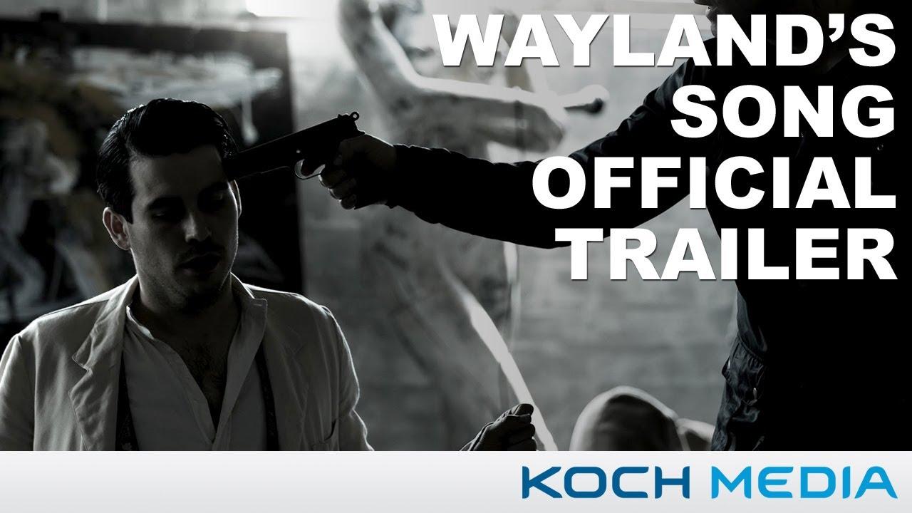 Wayland's Song Trailer