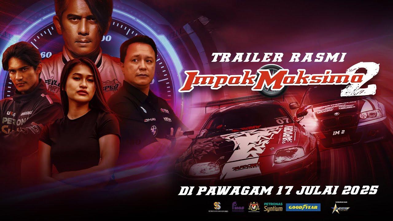 Impak Maksima 2 Trailer