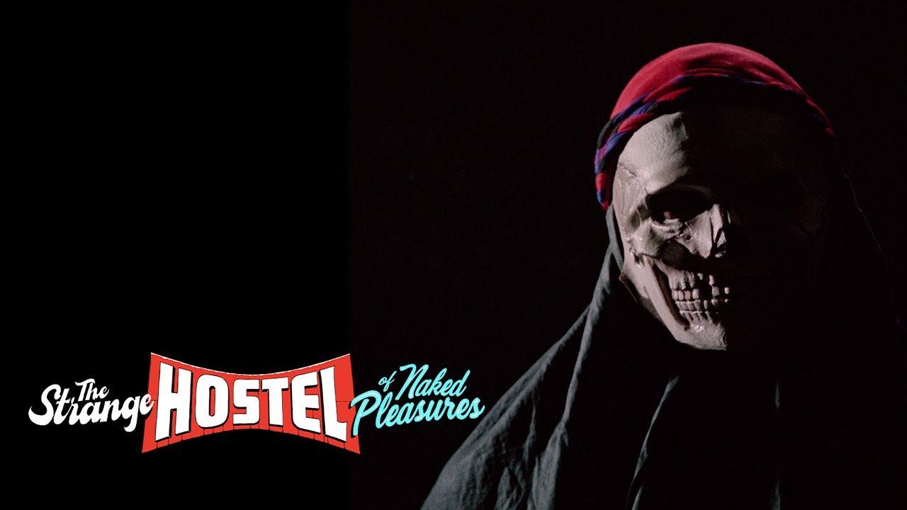 The Strange Hostel of Naked Pleasures Trailer