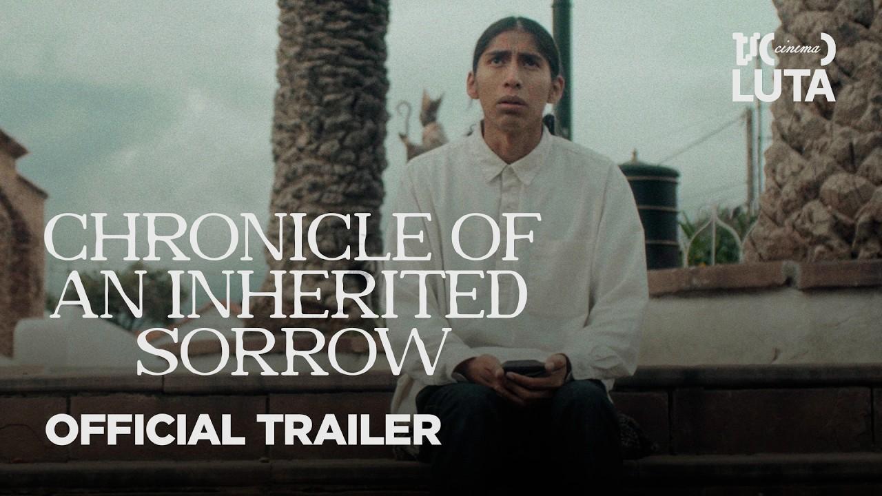 Chronicle of an Inherited Sorrow Trailer