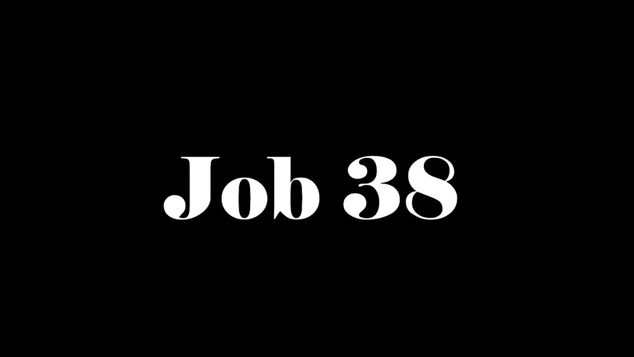 Job 38 Trailer