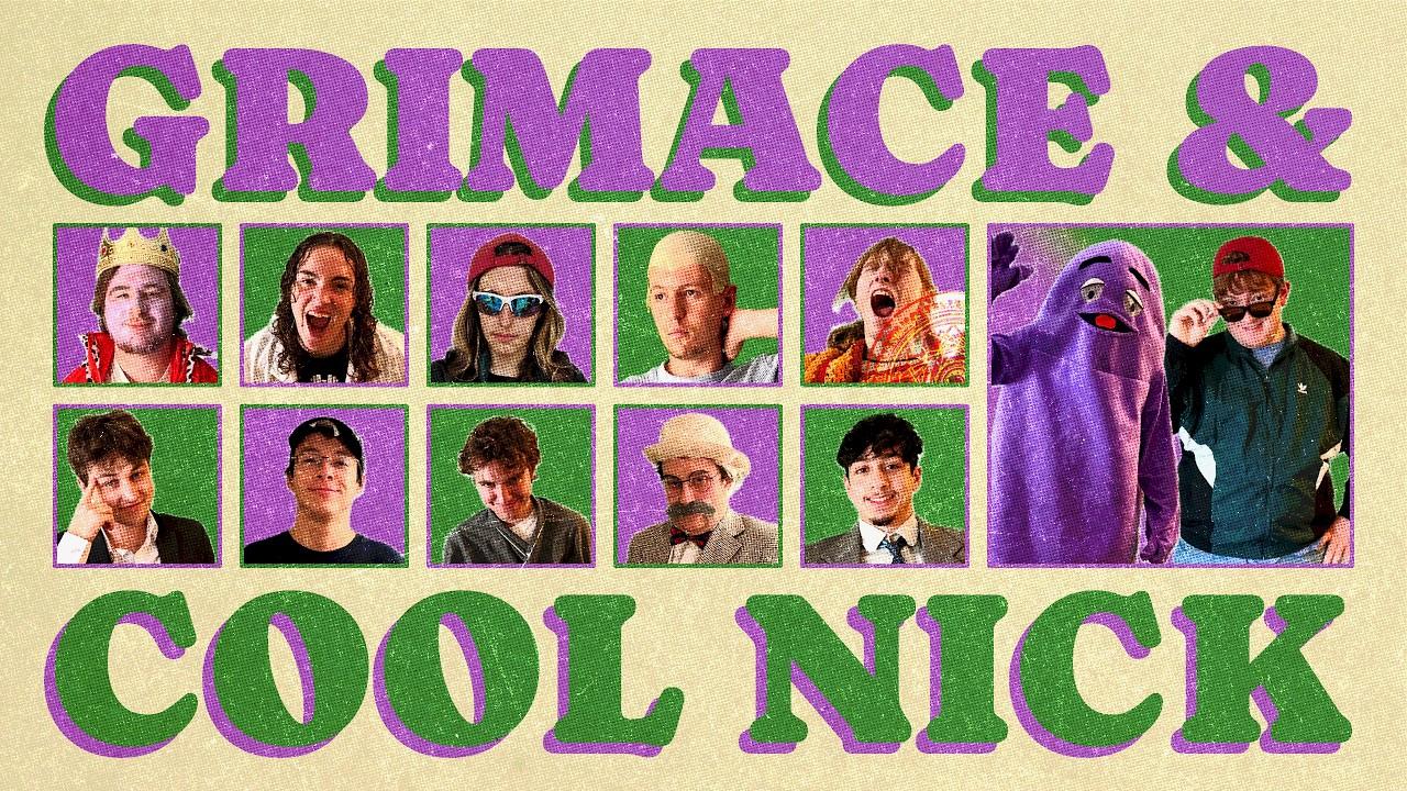 Grimace & Cool Nick Trailer