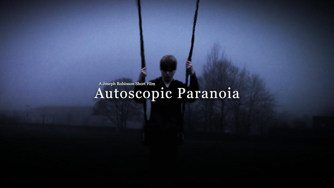 Autoscopic Paranoia Trailer