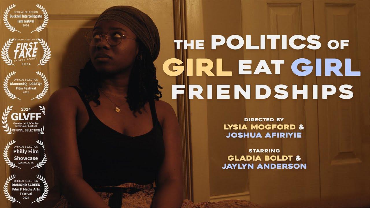 The Politics of Girl Eat Girl Friendships Trailer